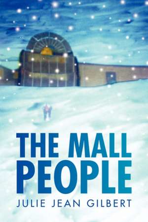 The Mall People de Julie Jean Gilbert