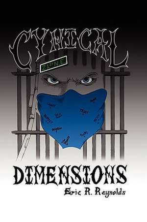 Cynical Dimensions de Eric R. Reynolds