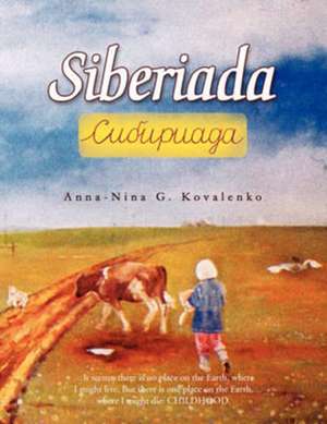 Siberiada de Anna-Nina G. Kovalenko