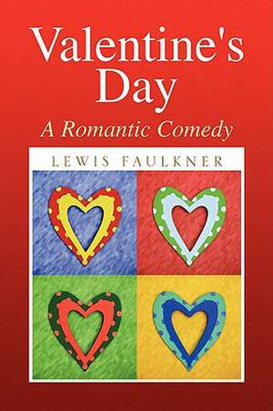 Valentines Day de Lewis Faulkner