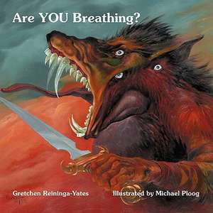 Are You Breathing? de Gretchen Reininga-Yates