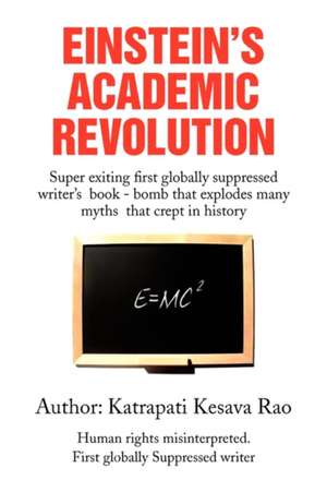 Einstein's Academic Revolution de Katrapati Kesava Rao