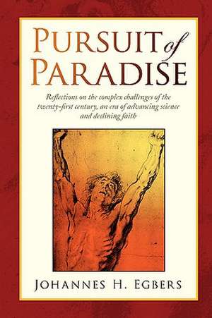 Pursuit of Paradise de Johannes H. Egbers