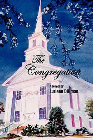 The Congregation de Lurleen Dillman