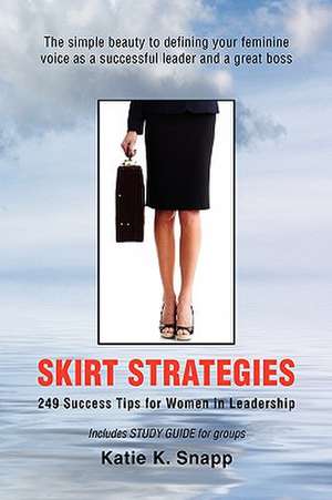 Skirt Strategies de Katie K. Snapp