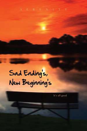 Sad Ending S, New Beginning S de Serenity