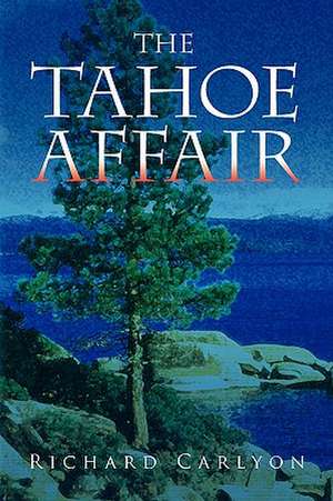 Carlyon, R: Tahoe Affair