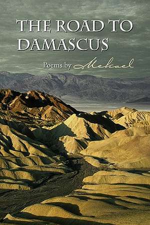 The Road to Damascus de Mekael