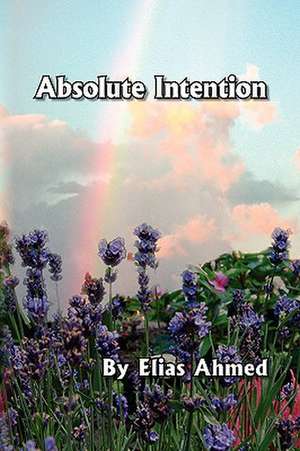 Ahmed, E: Absolute Intention