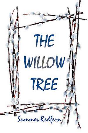 The Willow Tree de Summer Redfern