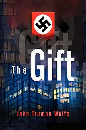 The Gift de John Truman Wolfe