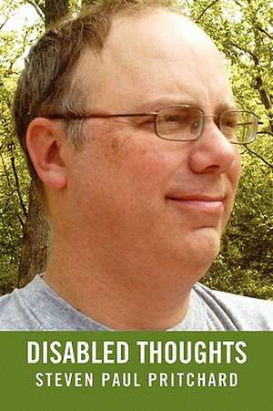 Disabled Thoughts de Steven Paul Pritchard