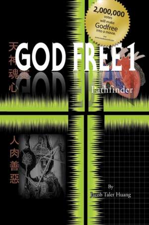 Huang, J: God Free 1