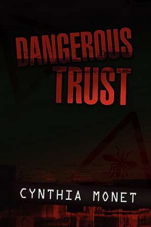 Monet, C: Dangerous Trust