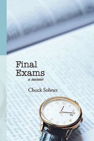 Final Exams de Chuck Sohner