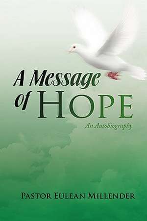 A Message of Hope de Pastor Eulean Millender