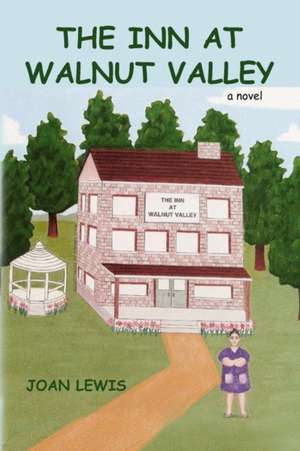 The Inn at Walnut Valley de Joan Lewis