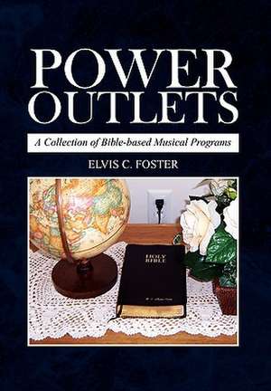 Power Outlets de Elvis C. Foster