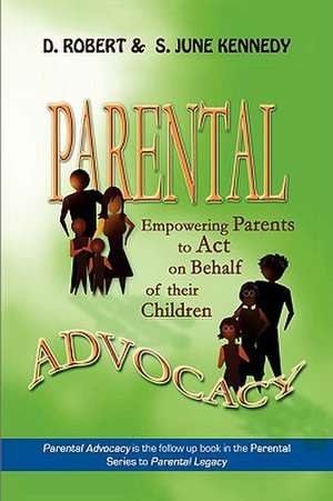 Parental Advocacy de D. Robert Kennedy