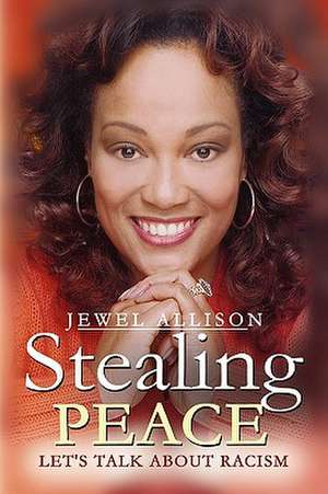 Stealing Peace de Jewel Allison