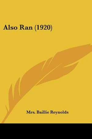 Also Ran (1920) de Baillie Reynolds