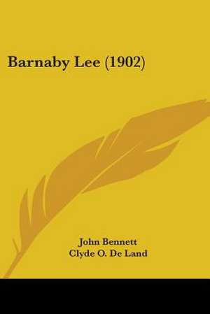 Barnaby Lee (1902) de John Bennett