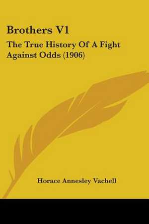 Brothers V1 de Horace Annesley Vachell