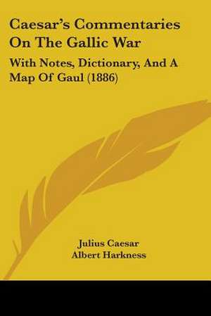 Caesar's Commentaries On The Gallic War de Julius Caesar