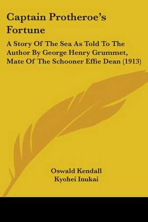 Captain Protheroe's Fortune de Oswald Kendall