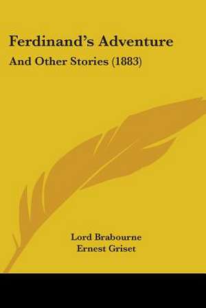 Ferdinand's Adventure de Lord Brabourne