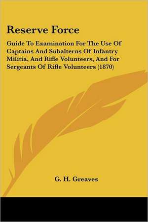 Reserve Force de G. H. Greaves