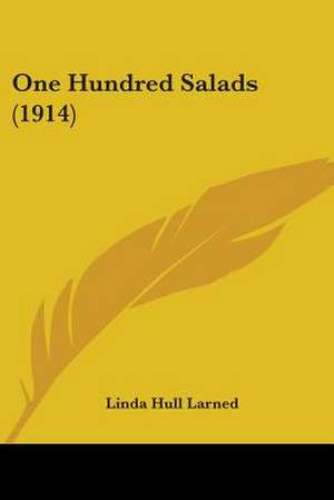 One Hundred Salads (1914) de Linda Hull Larned