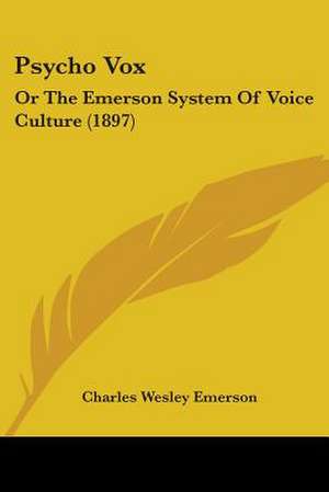 Psycho Vox de Charles Wesley Emerson