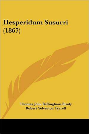 Hesperidum Susurri (1867) de Thomas John Bellingham Brady