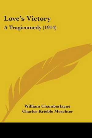 Love's Victory de William Chamberlayne