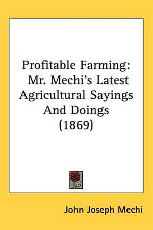 Profitable Farming de John Joseph Mechi