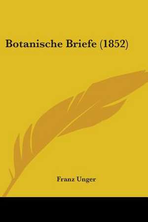 Botanische Briefe (1852) de Franz Unger