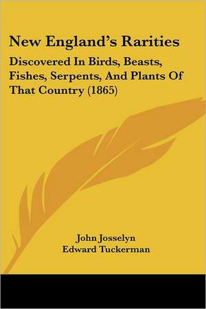 New England's Rarities de John Josselyn