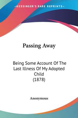 Passing Away de Anonymous