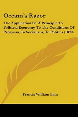 Occam's Razor de Francis William Bain