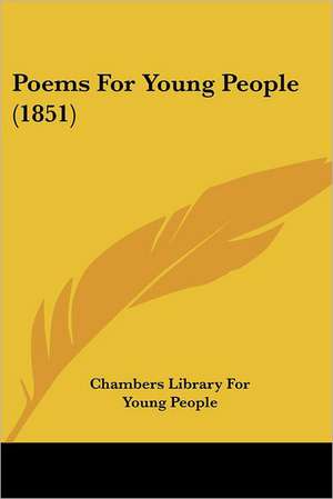 Poems For Young People (1851) de Chambers Library For Young People