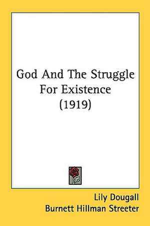 God And The Struggle For Existence (1919) de Lily Dougall