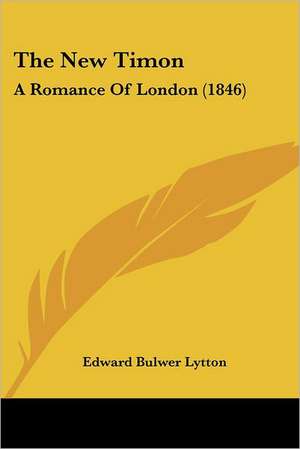 The New Timon de Edward Bulwer Lytton