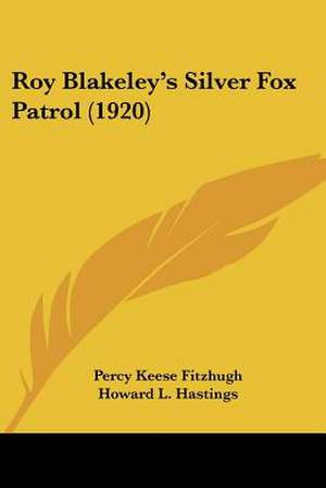 Roy Blakeley's Silver Fox Patrol (1920) de Percy Keese Fitzhugh