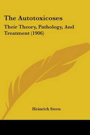 The Autotoxicoses de Heinrich Stern