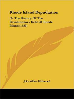 Rhode Island Repudiation de John Wilkes Richmond