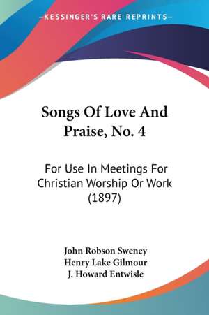 Songs Of Love And Praise, No. 4 de John Robson Sweney