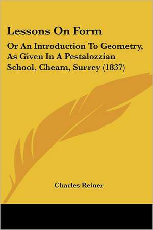 Lessons On Form de Charles Reiner