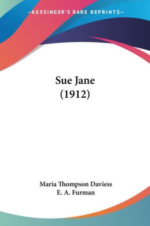 Sue Jane (1912) de Maria Thompson Daviess