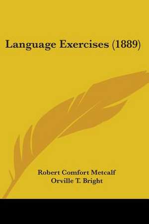 Language Exercises (1889) de Robert Comfort Metcalf